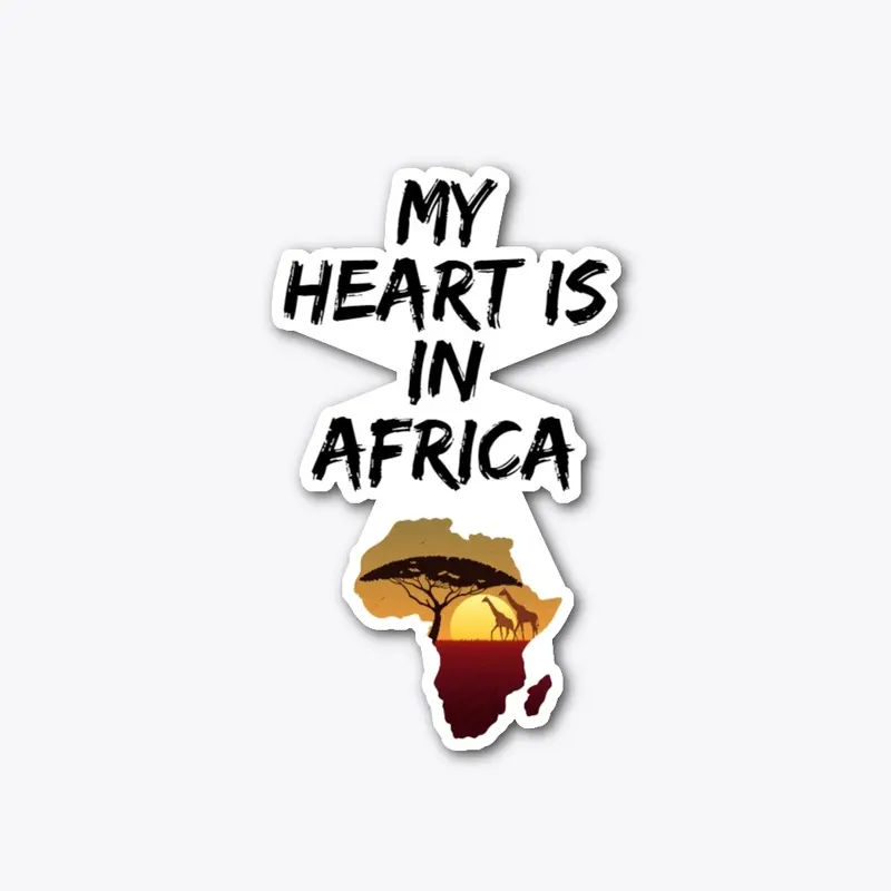 My Heart Is In Africa