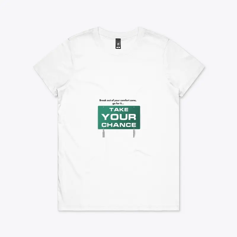 take your chance Classic Tee